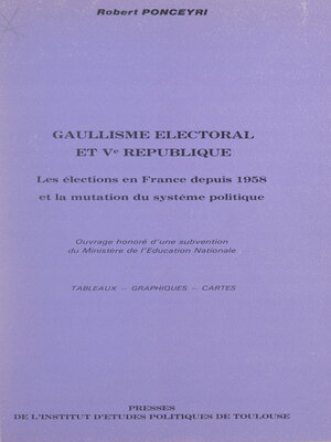 cover image of Gaullisme électoral et Ve République